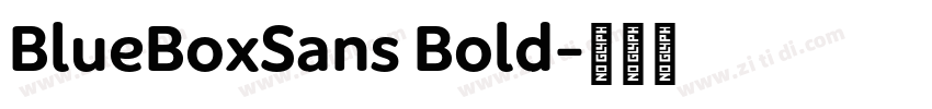 BlueBoxSans Bold字体转换